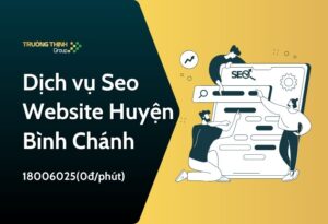 Dịch vụ Seo Website Huyện Bình Chánh