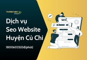 Dịch vụ Seo Website Huyện Củ Chi