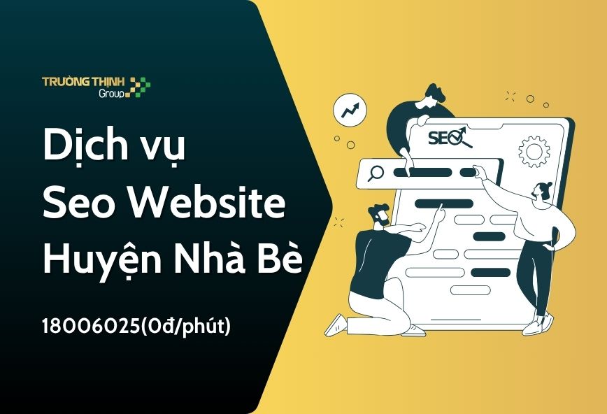 Dịch vụ Seo Website Huyện Nhà Bè