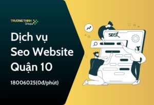Dịch vụ Seo Website Quận 10