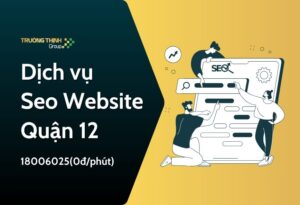 Dịch vụ Seo Website Quận 12