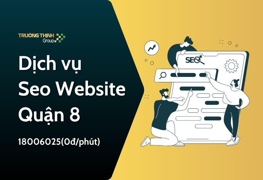 Dịch vụ Seo Website Quận 8