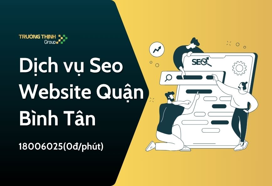 Dịch vụ Seo Website Quận Bình Tân