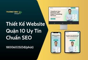 Thiết Kế Website Quận 10 | Uy Tín - Chuẩn SEO