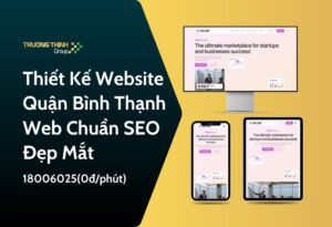 Thiết Kế Website Quận Bình Thạnh | Web Chuẩn SEO – Đẹp Mắt