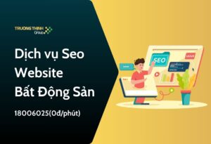 Dịch vụ Seo Website Bất Động Sản